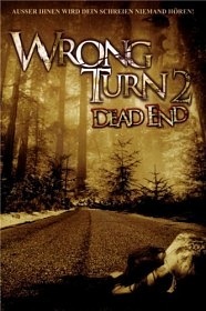 Поворот не туда 2: Тупик / Wrong Turn 2: Dead End (2007)